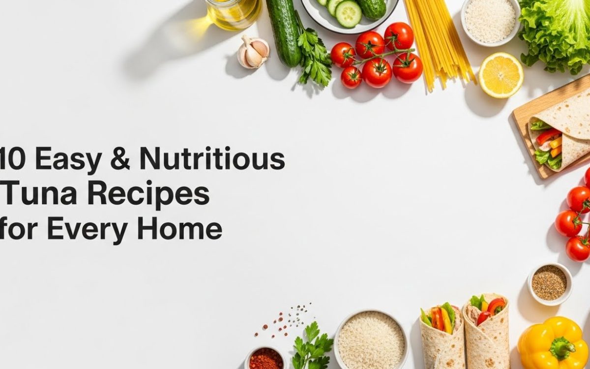 A bright, clean, modern kitchen-themed graphic designed for a food and nutrition article. Include a top-down or flat-lay arrangement of fresh ingredients such as vegetables (tomatoes, cucumbers, lettuce, bell peppers, lemon slices), cooked pasta, rice, herbs, spices, whole wheat wraps, and simple cookware. Leave a clear empty space in the layout where product images can be added manually later. Add soft, warm lighting, subtle shadows, and a natural food-blog aesthetic. Include a bold, stylish headline area that reads: “10 Easy & Nutritious Tuna Recipes for Every Home.” The overall feel should be inviting, healthy, family-friendly, and professional. Style: Minimalist, clean layout, magazine-style food composition, vibrant colors, high-resolution, no product packaging included